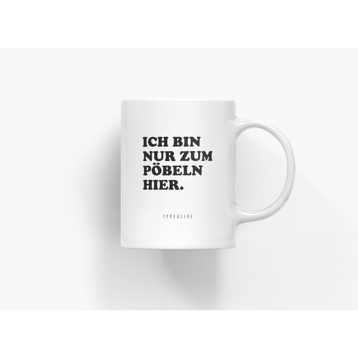 typealive / Tasse aus Keramik / Pöbeln