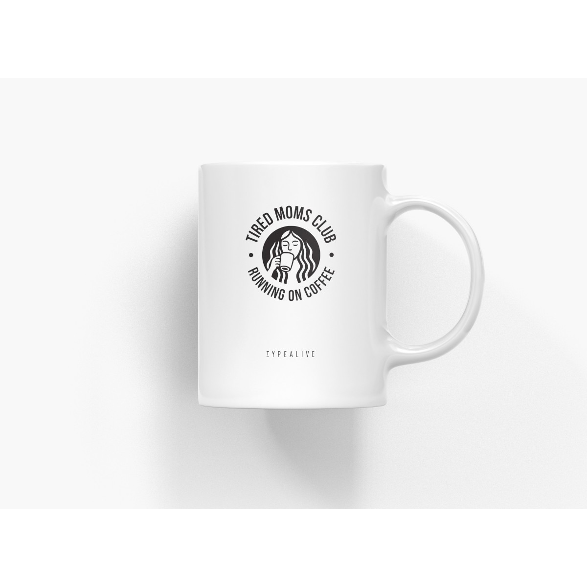 typealive / Tasse aus Keramik / Tired Moms