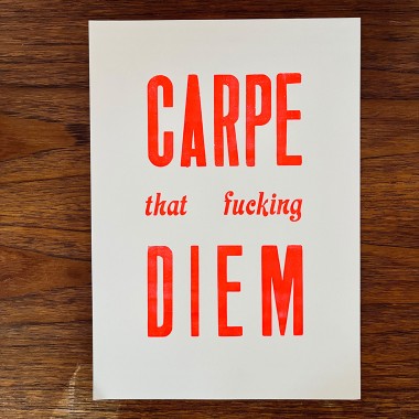CARPE that fucking DIEM Letterpress von papelami