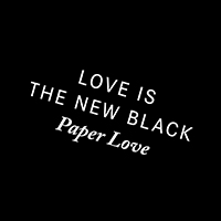 Love is the new black